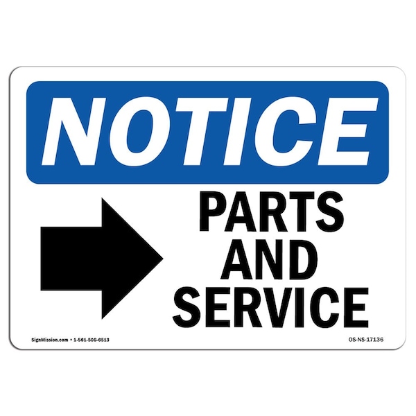 Signmission OSHA Notice Sign, 10" H, Rigid Plastic, Parts And Service (Right Arrow) Sign With Symbol, Landscape OS-NS-P-1014-L-17136 - main
